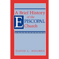 A Brief History of the Episcopal Church