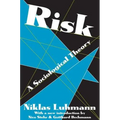 Risk: A Sociological Theory