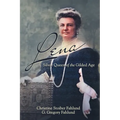 Lena: Silver Queen of the Gilded Age