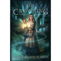 The Crowning: Book 1