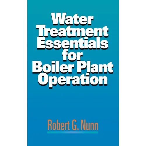 Water Treatment Essentials for Boiler Plant Operation