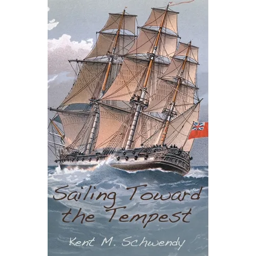Sailing Toward the Tempest