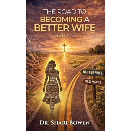 The Road to Becoming a Better Wife in 21 Days