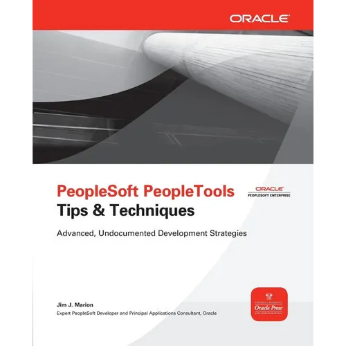 PeopleSoft PeopleTools Tips & Techniques