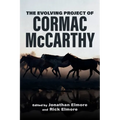 The Evolving Project of Cormac McCarthy