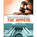 Post-Conviction Relief: The Appeal