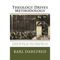 Theology Drives Methodology: Conversion in the Theology of Charles Finney and John Nevin