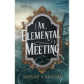 An Elemental Meeting