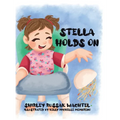 Stella Holds On