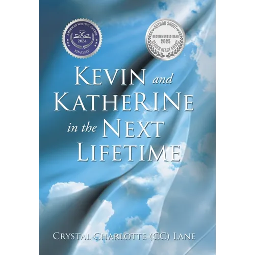 Kevin and KatheRINe in the Next Lifetime