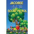 Jacobee and the Scout Patrol