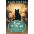 Killer Wedding: A Christie's Flower Shoppe Mystery