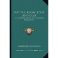 Nature, Knowledge And God: An Introduction To Thomistic Philosophy