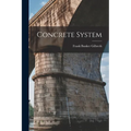 Concrete System