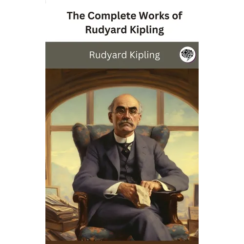 The Complete Works of Rudyard Kipling