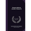 Glasgow Medical Journal, Volume 54
