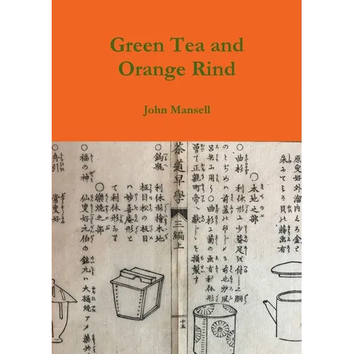 Green Tea and Orange Rind