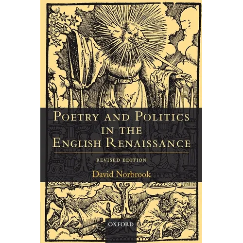 Poetry and Politics in the English Renaissance: Revised Edition