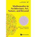 Mathematics in Architecture, Art, Nature, and Beyond