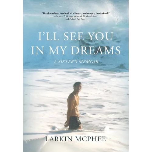 I'll See You in My Dreams: A Sister's Memoir