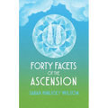 Forty Facets of the Ascension