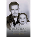 Little Brothers and Other Observations