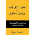 The Stranger by Albert Camus A Critical Introduction (Revised Edition)