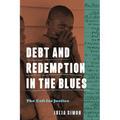 Debt and Redemption in the Blues: The Call for Justice