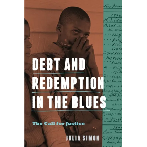 Debt and Redemption in the Blues: The Call for Justice