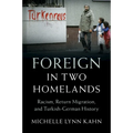 Foreign in Two Homelands