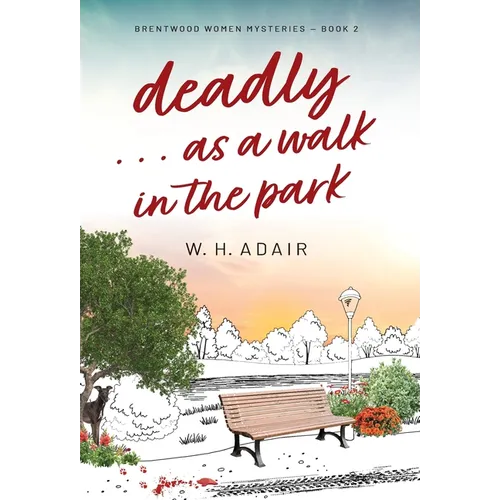 Deadly...as a Walk in the Park