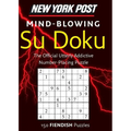 New York Post Mind-Blowing Su Doku: 150 Fiendish Puzzles