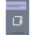 Elementary Theoretical Fluid Mechanics