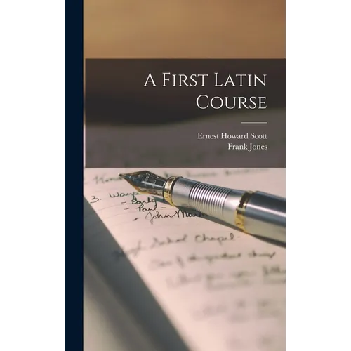 A First Latin Course - Hardcover