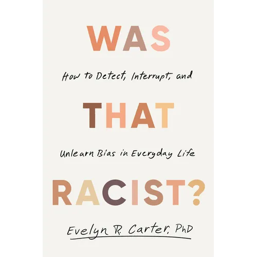 Was That Racist?