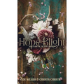 Of Hope & Blight