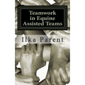 Teamwork in Equine Assisted Teams