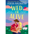 Wed or Alive