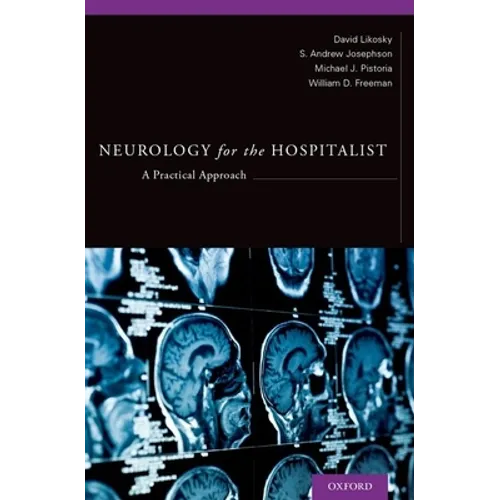Neurology for the Hospitalist: A Practical Approach