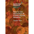 How to Use Generative AI in Educational Research