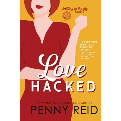 Love Hacked: A Reluctant Romance