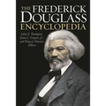 The Frederick Douglass Encyclopedia