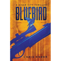 Bluebird: A Cigar City Thriller