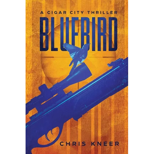 Bluebird: A Cigar City Thriller