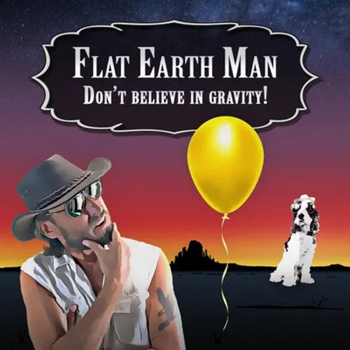 Flat Earth Man - Don't Believe in Gravity!
