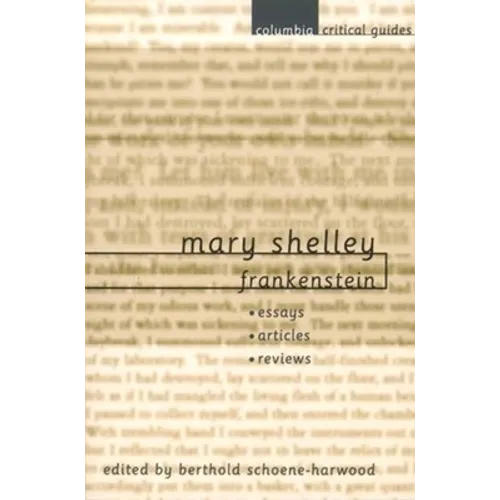 Mary Shelley: Frankenstein: Essays, Articles, Reviews