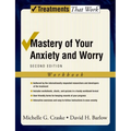 Mastery of Your Anxiety and Worry (Workbook)