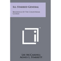Ill-Starred General: Braddock of the Coldstream Guards