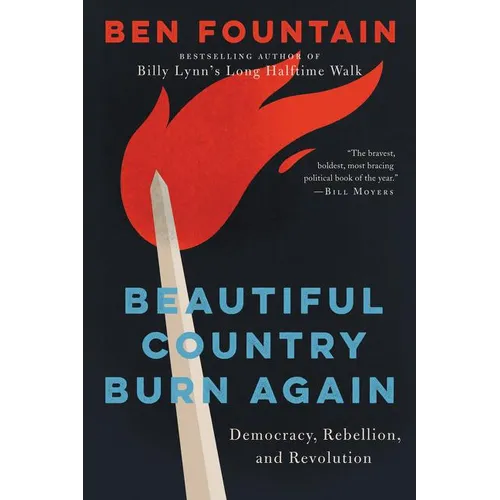 Beautiful Country Burn Again