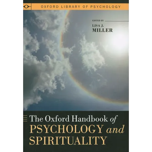 The Oxford Handbook of Psychology and Spirituality